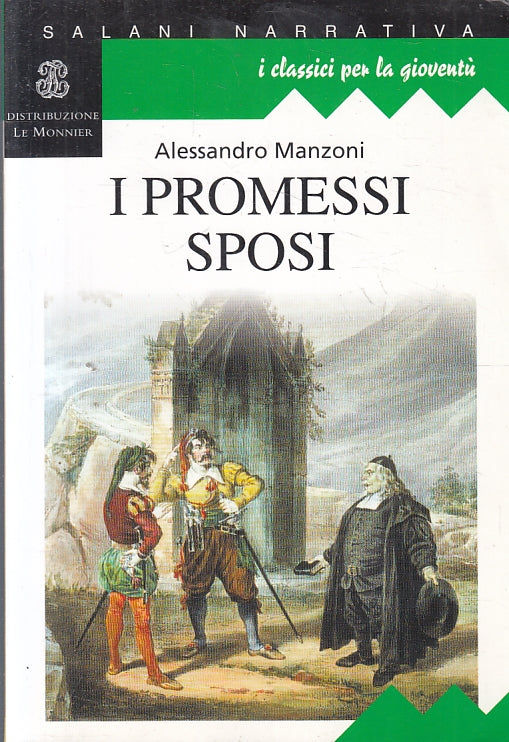 LN2- I PROMESSI SPOSI - MANZONI - SALANI CLASSICI GIOVENTU' - B - JXS144