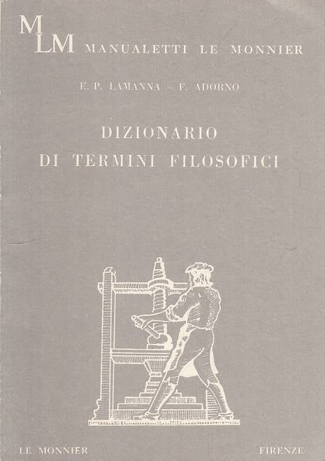 LS- DIZIONARIO DI TERMINI FILOSOFICI -- MONNIER - MANUALETTI-- 1994 - B - YTS170