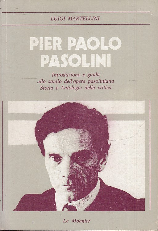 LS- PIER PAOLO PASOLINI - LUIGI MARTELLINI - LE MONNIER --- 1983- B- ZFS155