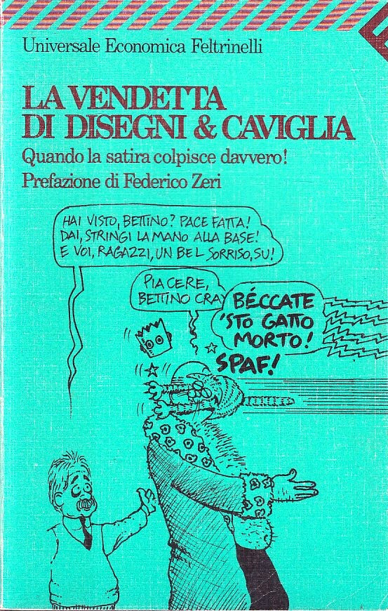 LZ- LA VENDETTA DI DISEGNI & CAVIGLIA- FELTRINELLI- UNIVERSALE ECONOMICA- B- XFS