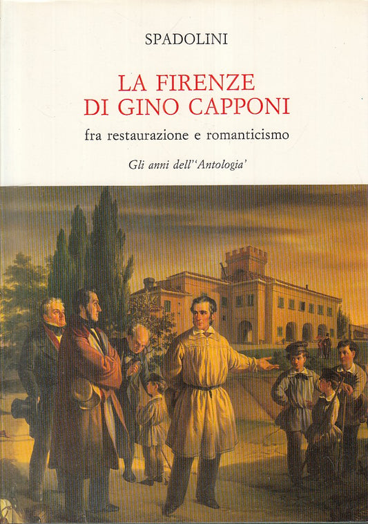 LS- LA FIRENZE DI GINO CAPPONI - SPADOLINI - MONNIER --- 19895- CS - YFS212