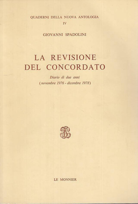 LS- LA REVISIONE DEL CONCORDATO 1976/78- SPADOLINI- MONNIER --- 1979 - B - YTS12