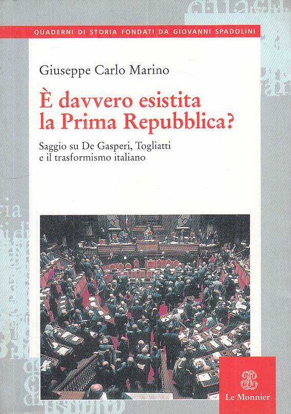 LS- E' DAVVERO ESISTITA PRIMA REPUBBLICA?- MARINO- MONNIER--- 2002 - BS - ZTS646