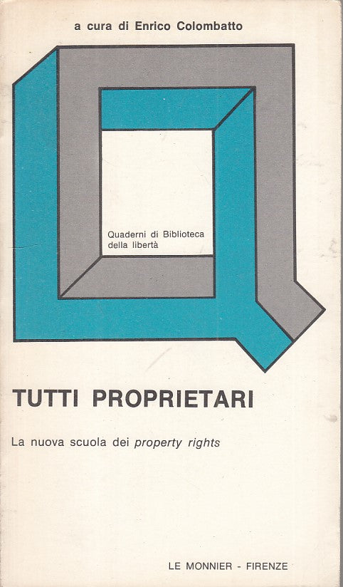 LS- TUTTI PROPRIETARI - COLOMBATTO - MONNIER -- 1a ED. - 1980 - B - ZFS168