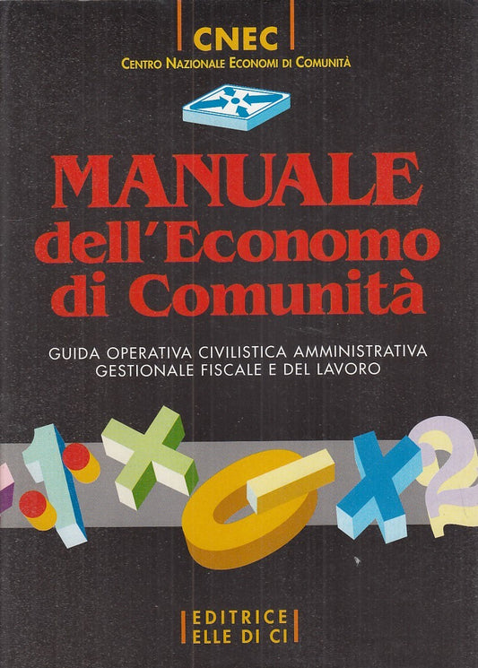 LZ- MANUALE DELL'ECONOMO DI COMUNITA' -- ELLE DI CI --- 1997 - CS - YFS726