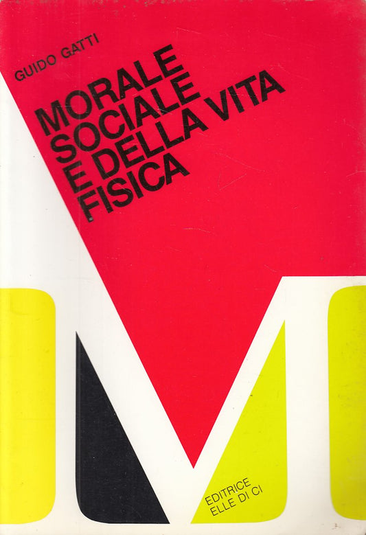LS- MORALE SOCIALE E DELLA VITA FISICA- GATTI - ELLE DI CI --- 1992 - B - ZDS241