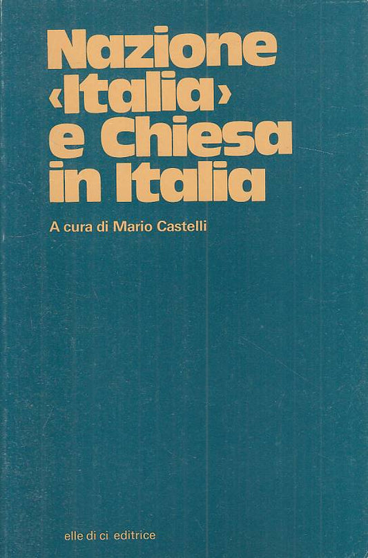 LS- NAZIONE ITALIA E CHIESA IN ITALIA - CASTELLI - LDC --- 1978 - B - YTS1