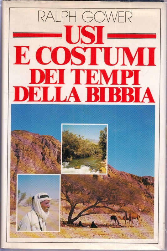 LD- USI E COSTUMI DEI TEMPI DELLA BIBBIA - GOWER- ELLE DI CI--- 1990- CS- YFS663