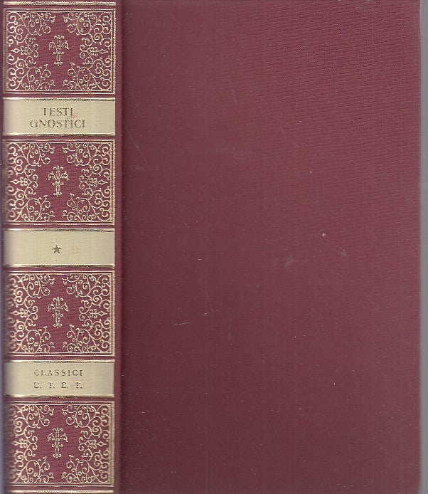 LS- CLASSICI DELLE RELIGIONI TESTI GNOSTICI -- UTET -- 1a ED.- 1982- C- YDS479