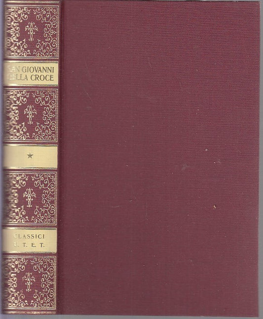 LS- CLASSICI DELLE RELIGIONI SAN GIOVANNI DELLA CROCE -- UTET--- 1993- C- YDS479