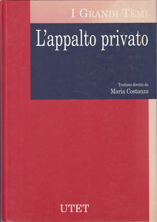 LZ- L'APPALTO PRIVATO - COSTANZA - UTET - GRANDI TEMI -- 2000 - C - YDS45