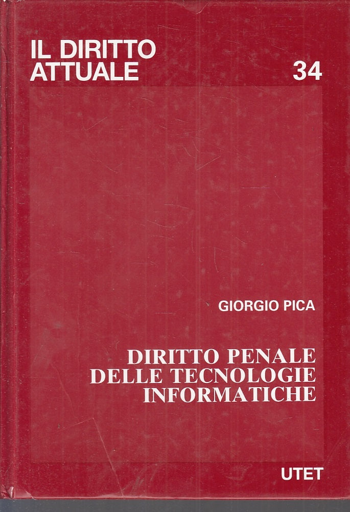 LZ- DIRITTO PENALE DELLE TECNOLOGIE INFORMATICHE - PICA- UTET--- 1999- C- ZFS440