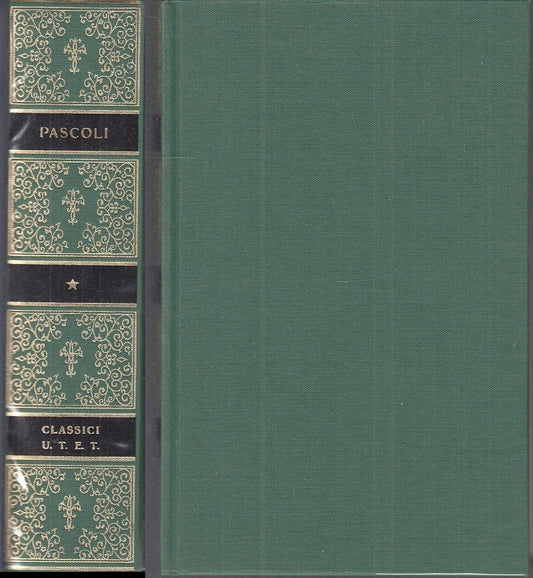 LS- CLASSICI ITALIANI PASCOLI VOLUME I POESIE -- UTET --- 2002 - CS - XFS106