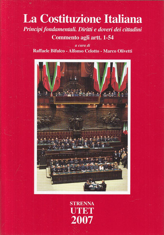 LZ- LA COSTITUZIONE ITALIANA PRINCIPI FONDAMENTALI-- UTET --- 2007 - CS - ZFS226
