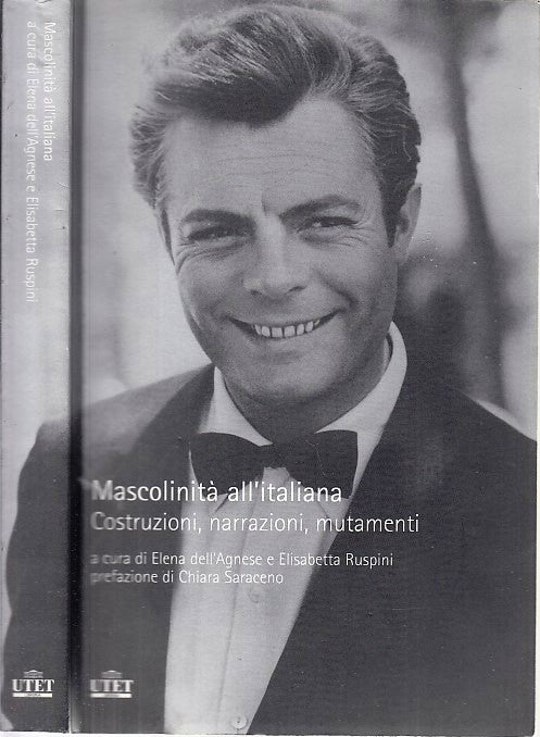 LZ- MASCOLINITA' ALL'ITALIANA COSTRUZIONI NARRAZIONI -- UTET --- 2007- B- XFS42