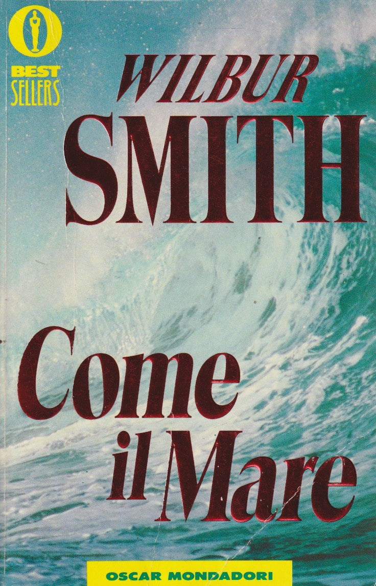 Come il mare - Wilbur Smith - Mondadori Bestsellers - JXS332