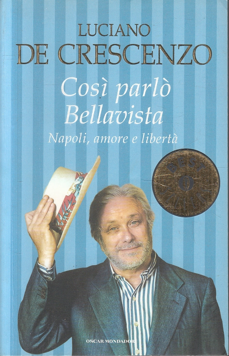 LN2- COSI PARLO' BELLAVISTA - DE CRESCENZO - MONDADORI BESTSELLERS - B - JXS147