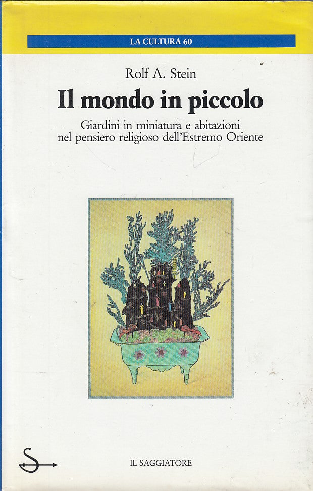 LZ- IL MONDO IN PICCOLO - STEIN - SAGGIATORE -- 1a ED. - 1987 - CS - YDS198