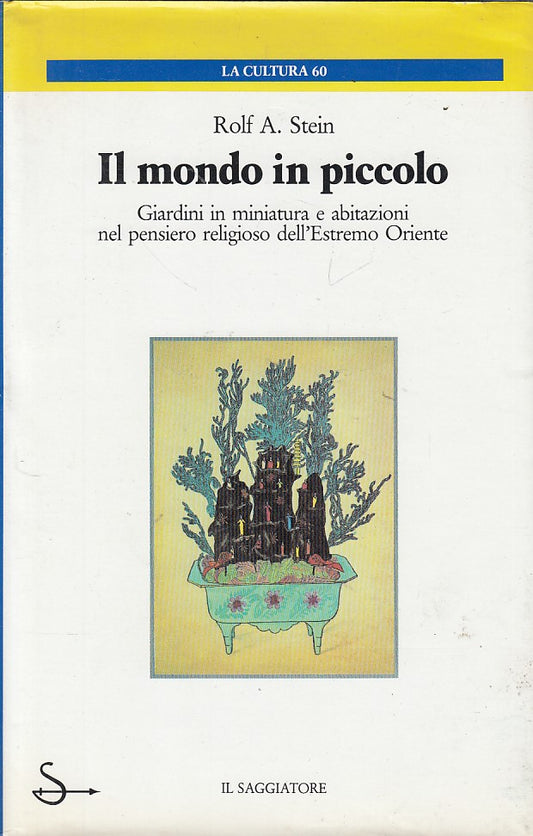 LZ- IL MONDO IN PICCOLO - STEIN - SAGGIATORE -- 1a ED. - 1987 - CS - YDS198