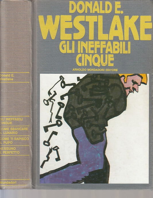 LG- GLI INEFFABILI CINQUE - WESTLAKE - MONDADORI - GIALLI -- 1990 - C - ZFS174