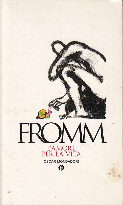 LS- L'AMORE PER LA VITA - FROMM - MONDADORI - SAGGI -- 1994 - B - YFS606
