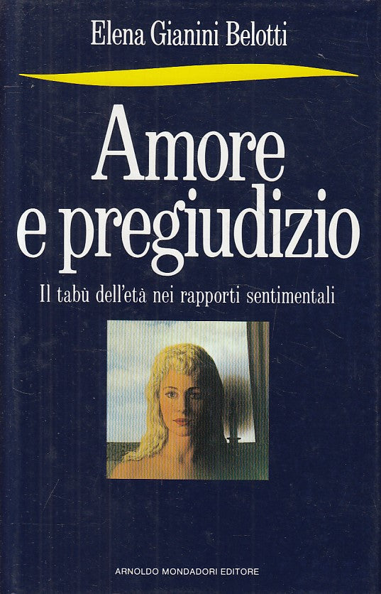 LS- AMORE E PREGIUDIZIO - BELOTTI - MONDADORI -- 1a ED. - 1988 - CS - YFS499
