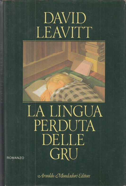 LN2- LA LINGUA PERDUTA DELLE GRU - LEAVITT - MONDADORI - CS - JXS150