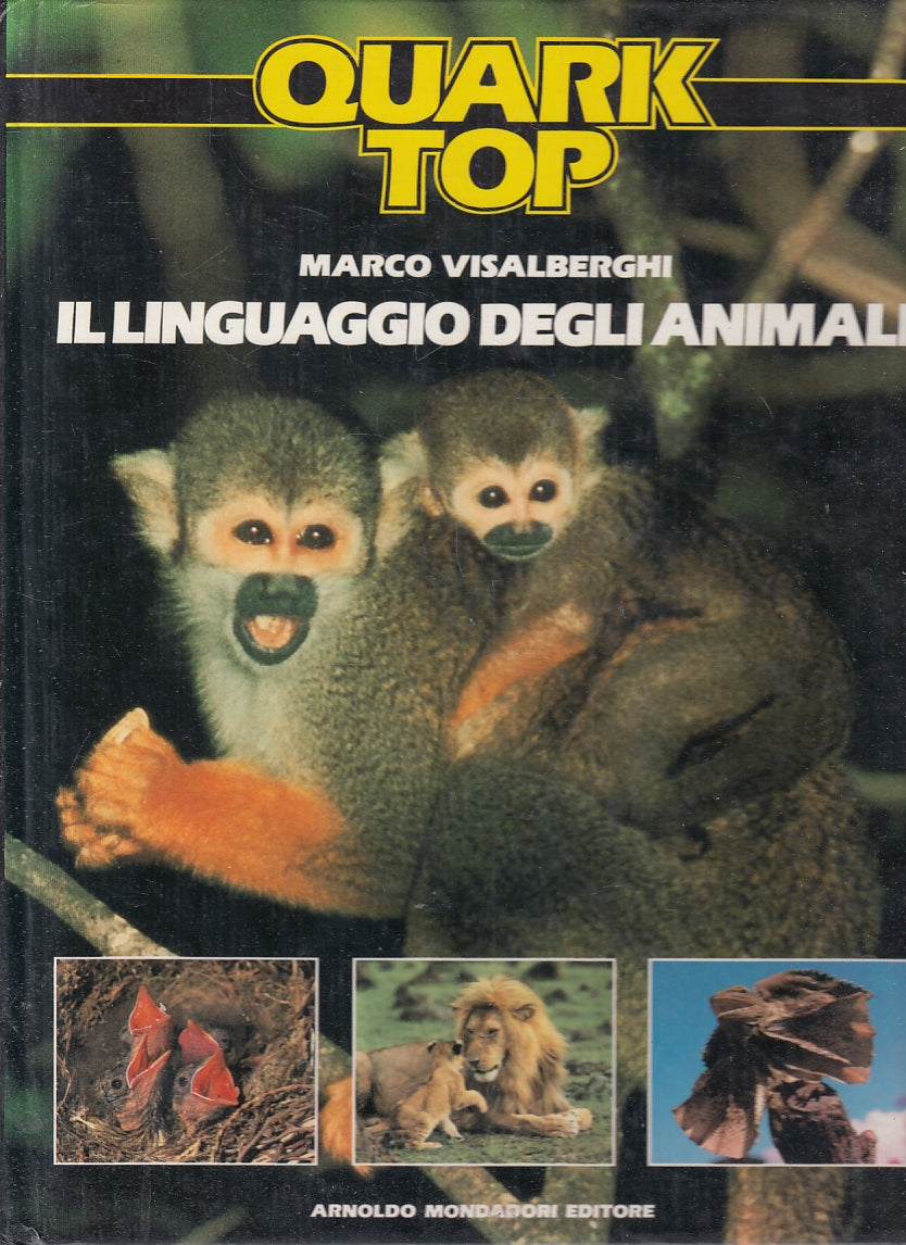 LZ- IL LINGUAGGIO DEGLI ANIMALI - VISALBERGHI- MONDADORI- QUARK TOP--- C- YFS881