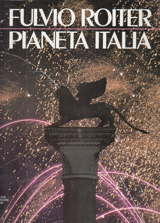 LZ- PIANETA ITALIA - FULVIO ROITER - MONDADORI -- 1a ED. - 1987 - CS - YFS704