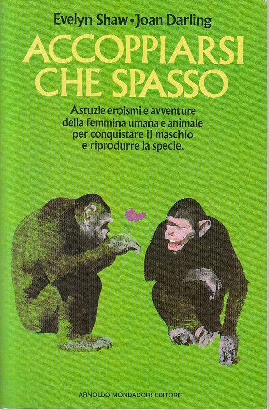 LX- ACCOPPIARSI CHE SPASSO - SHAW DARLING - MONDADORI --- 1987 - B - ZFS195