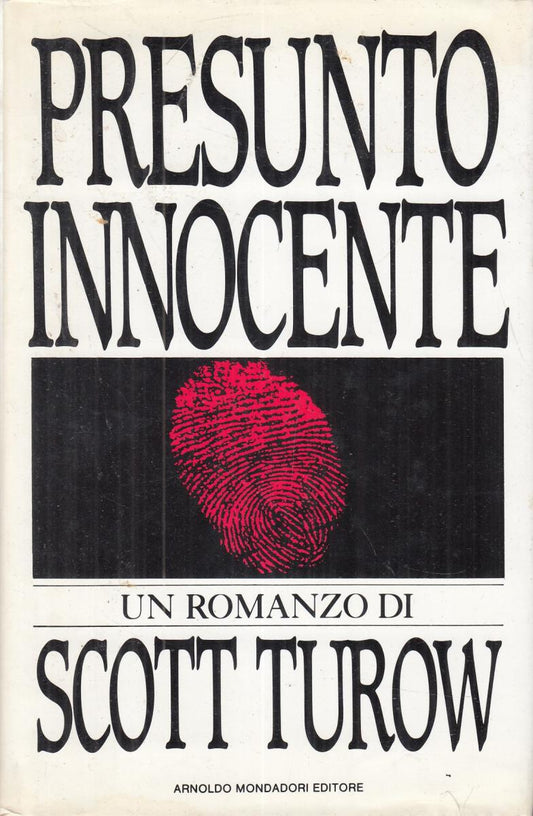 LN2- PRESUNTO INNOCENTE - SCOTT TUROW - MONDADORI OMNIBUS - CS- JXS97