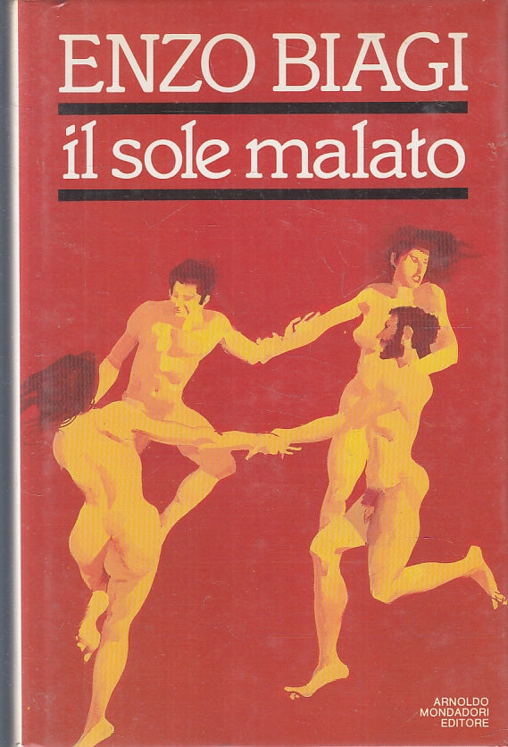 LN2- IL SOLE MALATO - ENZO BIAGI - MONDADORI - CS- JXS96