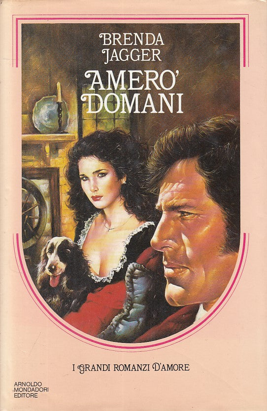 LN- AMERO' DOMANI - JAGGER - MONDADORI - ROMANZI - 1a ED. - 1987 - CS - YFS419