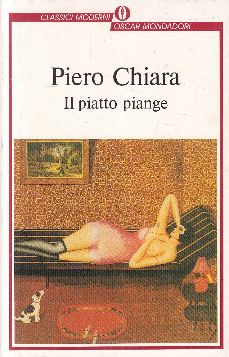 LN2- IL PIATTO PIANGE - PIERO CHIARA - MONDADORI CLASSICI MODERNI - B - JXS101