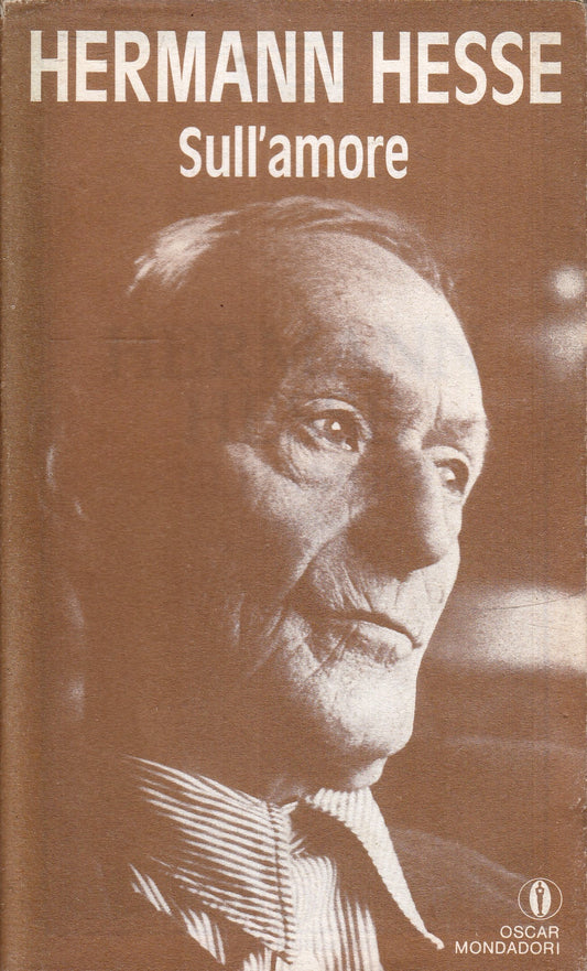 LN2- SULL'AMORE - HERMANN HESSE - OSCAR MONDADORI - BS - XFS
