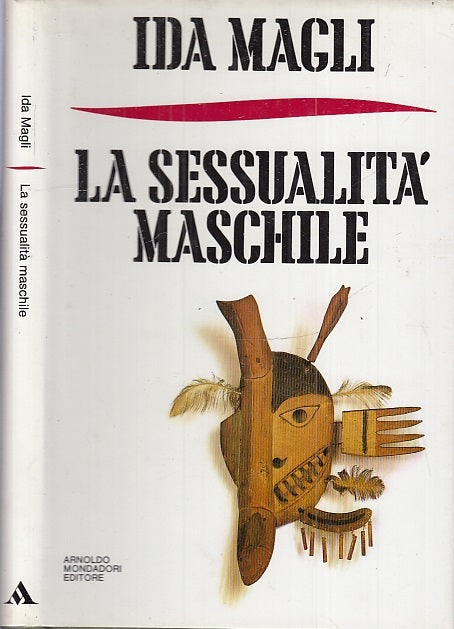 LZ- LA SESSUALITA' MASCHILE- IDA MAGLI- MONDADORI- FRECCE-1a ED- 1989- CS- XFS56