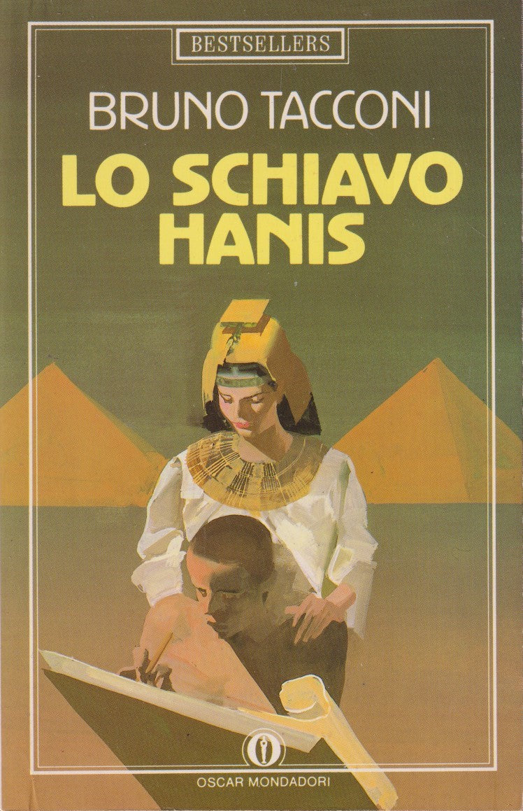 Lo schiavo Hanis - Bruno Tacconi - Mondadori Bestsellers - JXS113