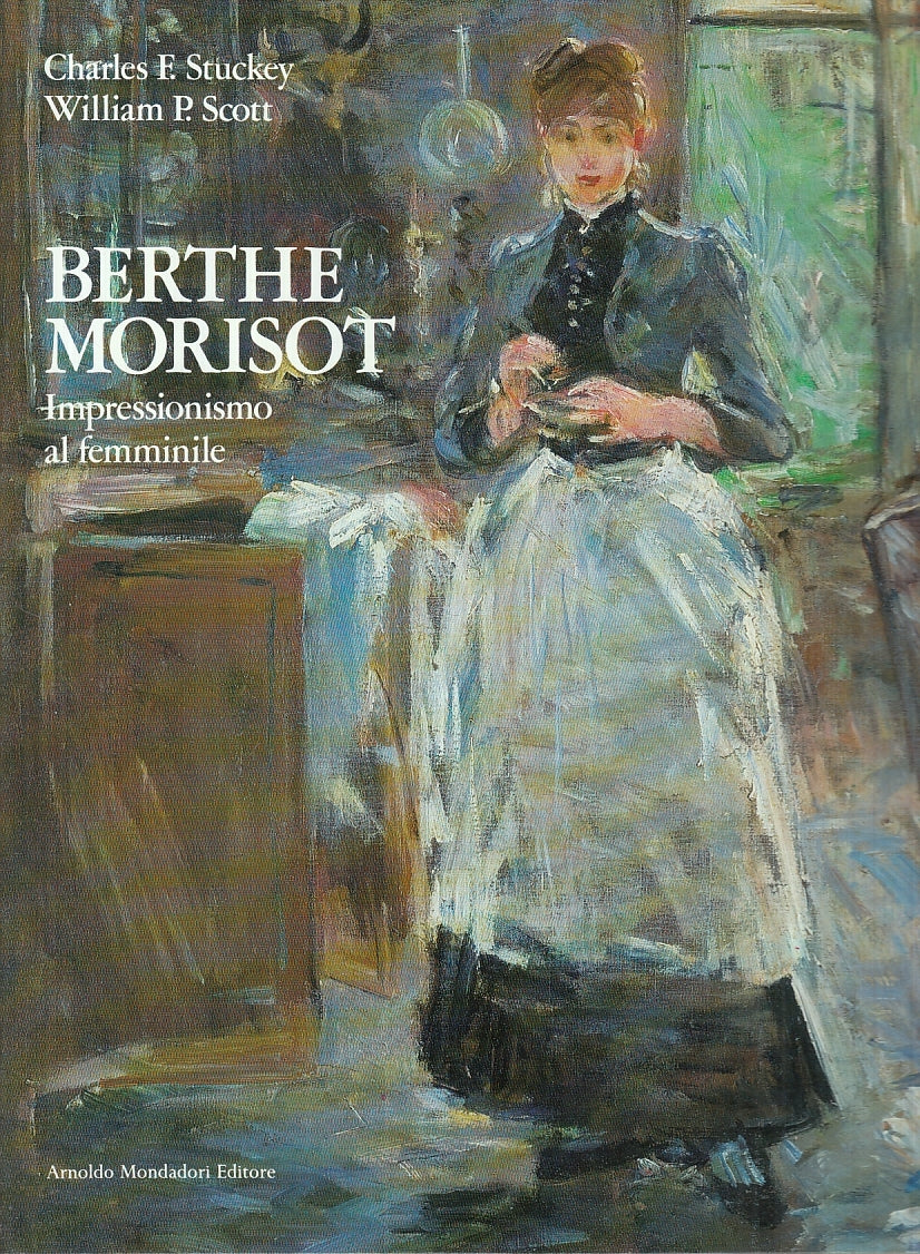 LT- BERTHE MORISOT IMPRESSIONISMO - STUCKEY SCOTT- MONDADORI--- 1988- CS- YFS760
