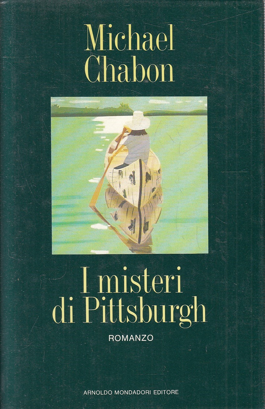 I MISTERI DI PITTSBURGH - MICHAEL CHABON - MONDADORI - CS - JXS89