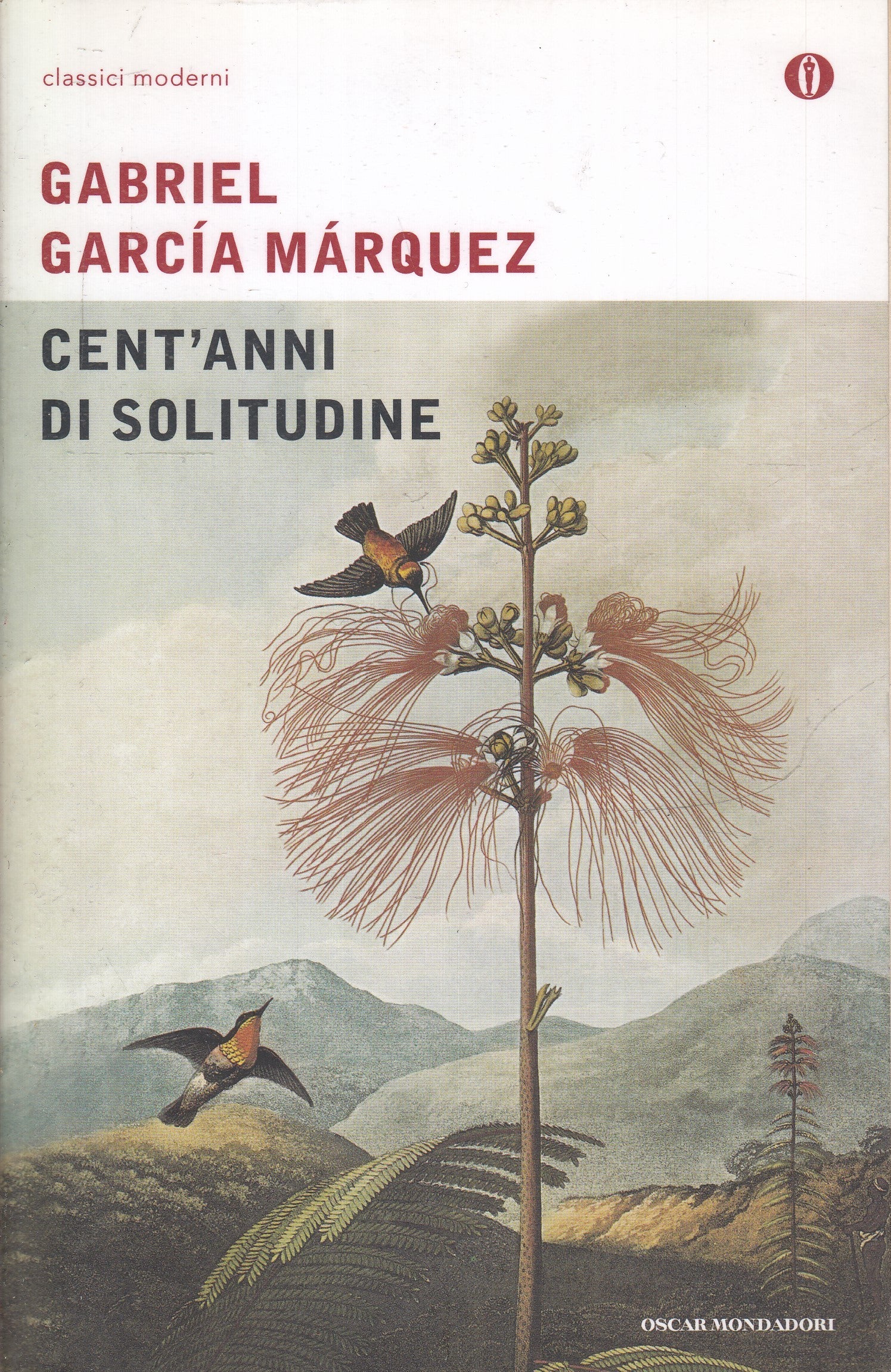 LN- CENT'ANNI DI SOLITUDINE - GABRIEL GARCIA MARQUEZ - MONDADORI - OSCAR- B- XFS
