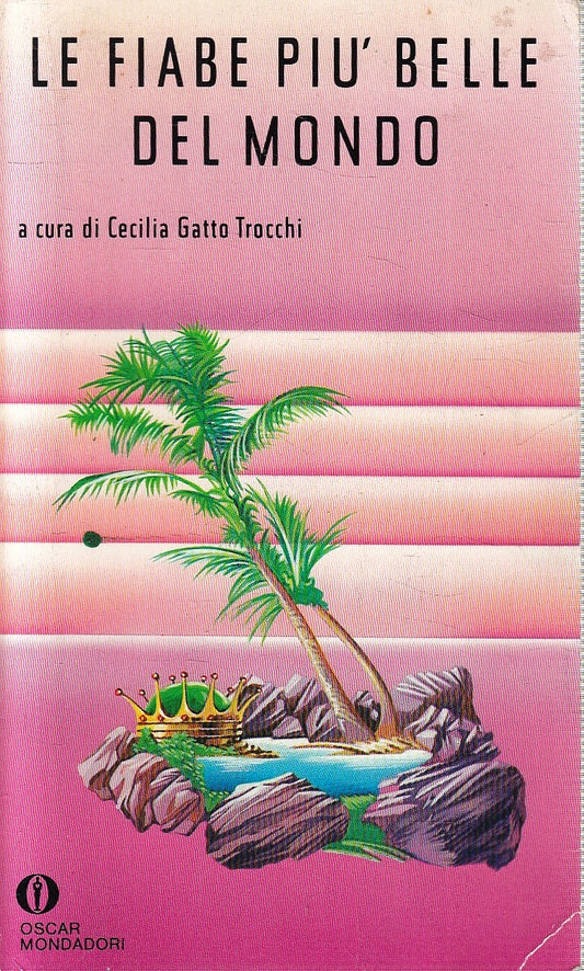 LE FIABE PIU' BELLE DEL MONDO VOLUME 2 - MONDADORI - OSCAR NARRATIVA- B- XFS