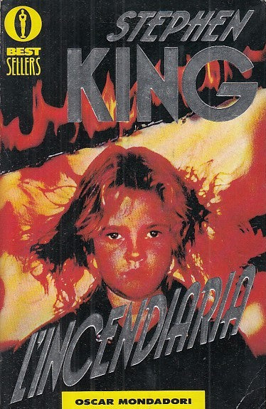 LG- L'INCENDIARIA - STEPHEN KING - MONDADORI - OSCAR -- 1992 - B - YFS999