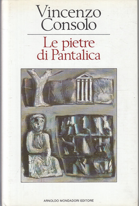 Le pietre di Pantalica - Vincenzo Consolo - Mondadori - ZFS254
