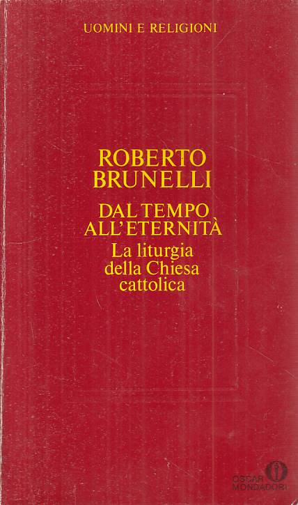 LS- DAL TEMPO ALL'ETERNITA' - BRUNELLI - MONDADORI -- 1a ED. - 1989 - B - YFS19