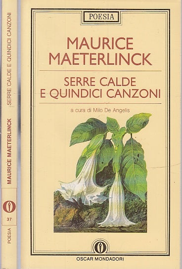 LN- SERRE CALDE QUINDICI CANZONI- MAETERLINCK- MONDADORI- OSCAR-- 1989- B- XFS56