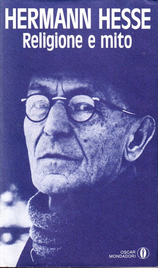 Religione e mito - Hermann Hesse - Mondadori Oscar Saggi - 1a ed. - XFS
