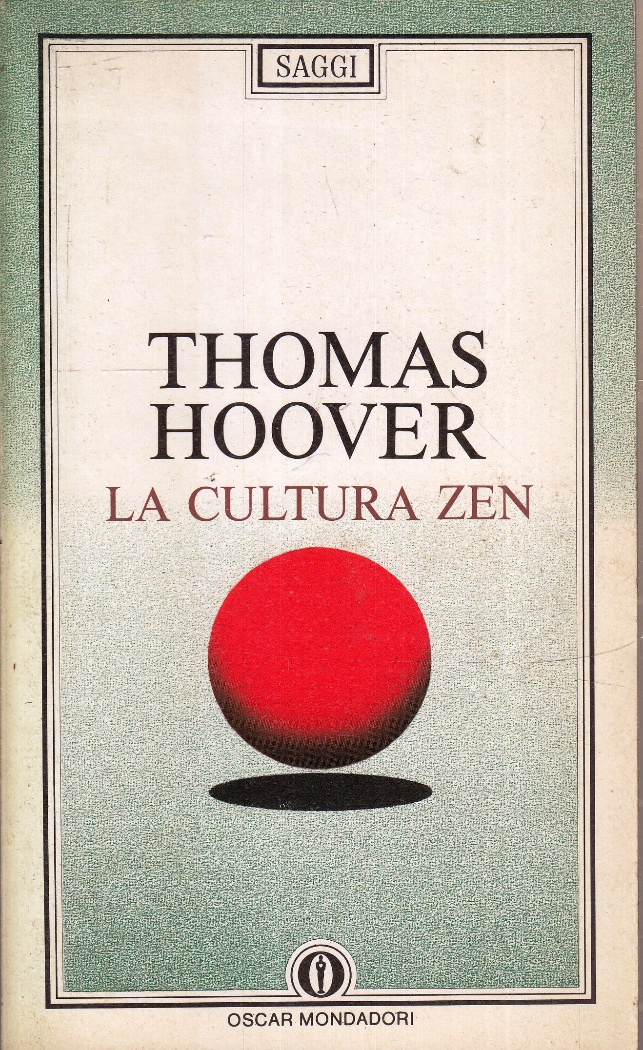 LA CULTURA ZEN - THOMAS HOOVER - OSCAR MONDADORI - B - XFS