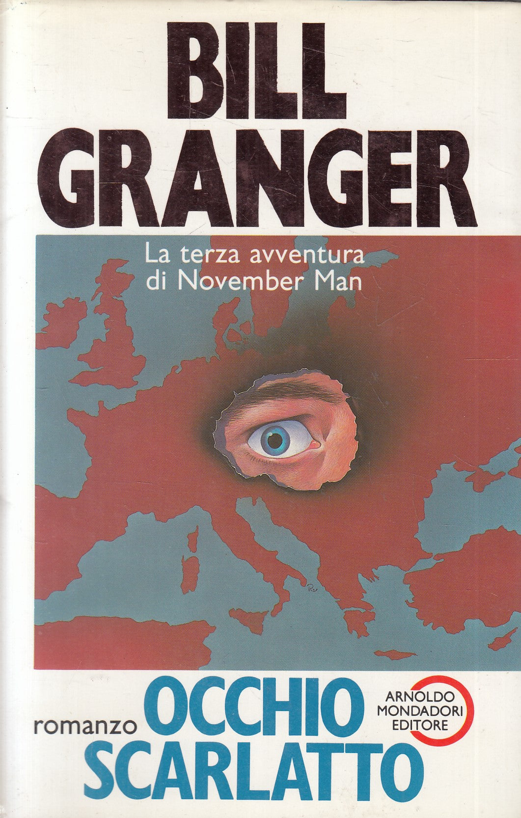 LN2- OCCHIO SCARLATO - BILL GRANGER - MONDADORI PROPOSTE - CS - JXS202