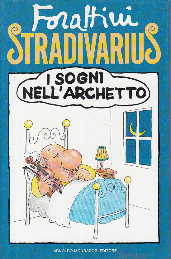 LN- STRADIVARIUS SOGNI NELL'ARCHETTO- FORATTINI- MONDADORI--- 1989 - CS - YFS393