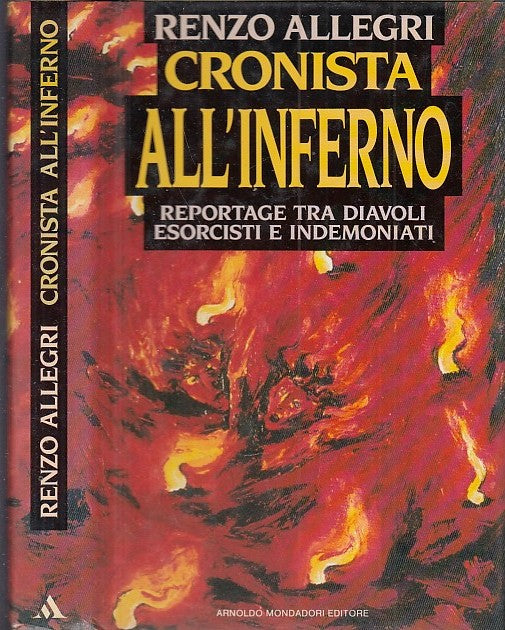 LN- CRONISTA ALL'INFERNO - RENZO ALLEGRI - MONDADORI -- 1a ED. - 1990- CS- XDS19